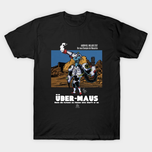 UBER-MAUS T-Shirt by AyAyRonM